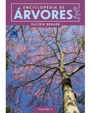 ENCICLOPÉDIA DE ÁRVORES - VOLUME 3