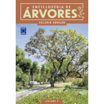 ENCICLOPÉDIA DE ÁRVORES - VOLUME 4