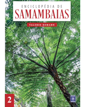 ENCICLOPÉDIA DE SAMAMBAIAS - VOLUME 2