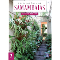 ENCICLOPÉDIA DE SAMAMBAIAS - VOLUME 3