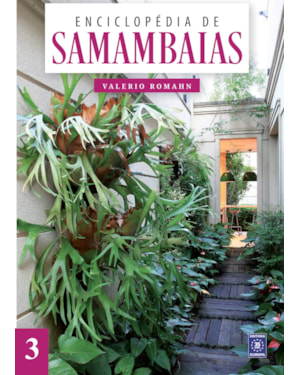 ENCICLOPÉDIA DE SAMAMBAIAS - VOLUME 3