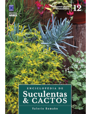 ENCICLOPÉDIA DE SUCULENTAS & CACTOS - VOLUME 12