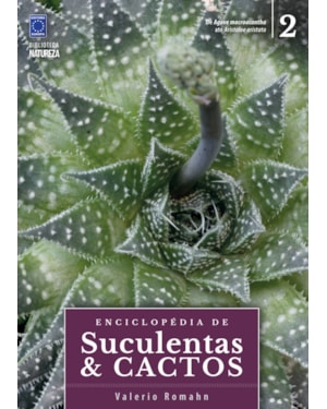 ENCICLOPÉDIA DE SUCULENTAS & CACTOS - VOLUME 2