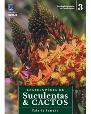 ENCICLOPÉDIA DE SUCULENTAS & CACTOS - VOLUME 3