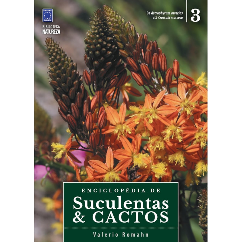 ENCICLOPÉDIA DE SUCULENTAS & CACTOS - VOLUME 3