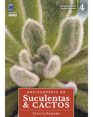 ENCICLOPÉDIA DE SUCULENTAS & CACTOS - VOLUME 4