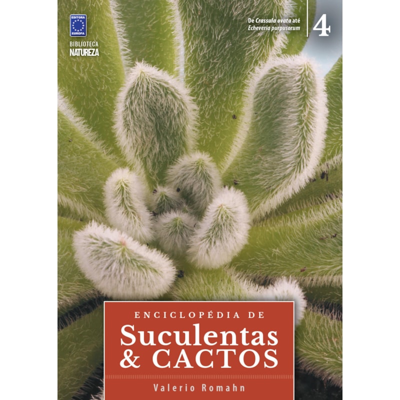 ENCICLOPÉDIA DE SUCULENTAS & CACTOS - VOLUME 4