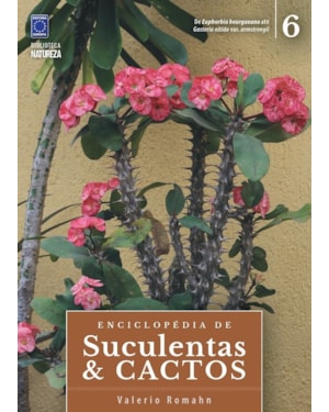 ENCICLOPÉDIA DE SUCULENTAS & CACTOS - VOLUME 6