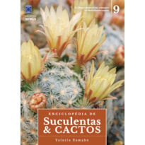 ENCICLOPÉDIA DE SUCULENTAS & CACTOS - VOLUME 9