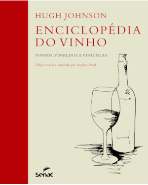 ENCICLOPÉDIA DO VINHO - VINHOS, VINHEDOS E VINÍCOLAS