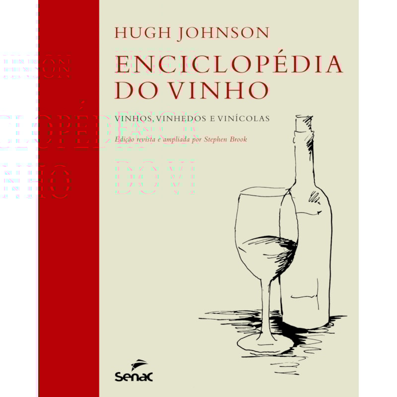 ENCICLOPÉDIA DO VINHO - VINHOS, VINHEDOS E VINÍCOLAS