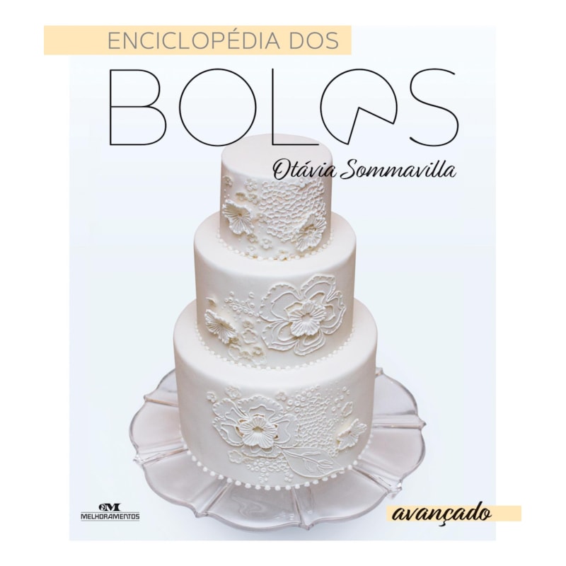 ENCICLOPÉDIA DOS BOLOS: AVANÇADO
