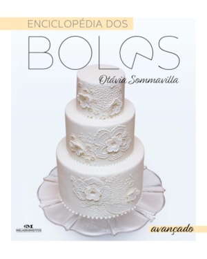 ENCICLOPÉDIA DOS BOLOS: AVANÇADO