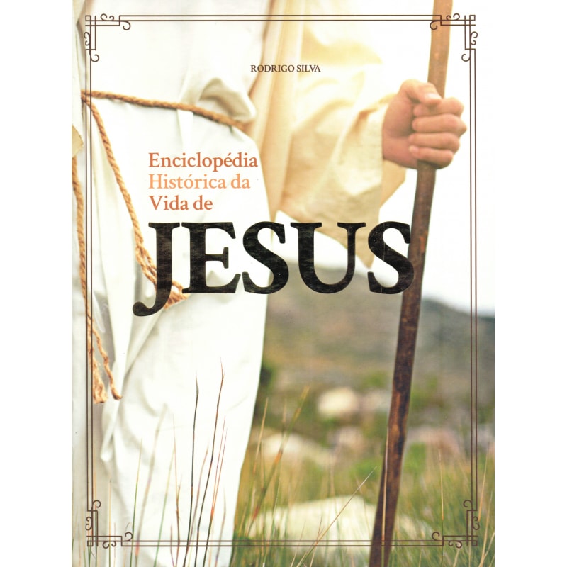 ENCICLOPÉDIA HISTÓRICA DA VIDA DE JESUS