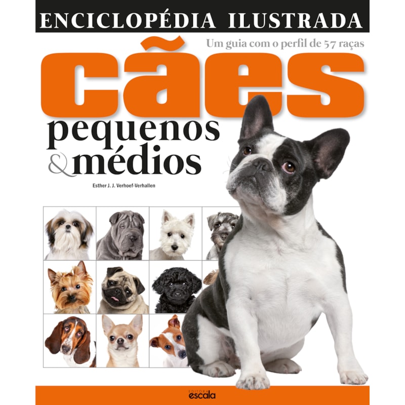 ENCICLOPÉDIA ILUSTRADA CÃES PEQUENOS & MÉDIOS