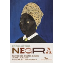 ENCICLOPÉDIA NEGRA: BIOGRAFIAS AFRO-BRASILEIRAS