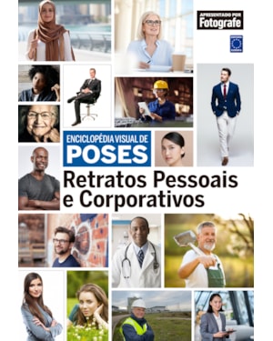 ENCICLOPÉDIA VISUAL DE POSES - RETRATOS PESSOAIS E CORPORATIVOS