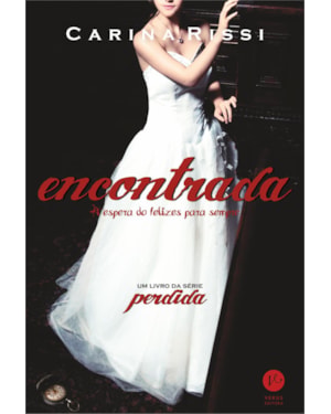 ENCONTRADA (VOL. 2 PERDIDA): À ESPERA DO FELIZES PARA SEMPRE