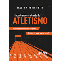 ENCONTRANDO-SE ATRAVÉS DO ATLETISMO: "NUNCA DESISTIR NAS DIFICULDADES.PODERÁ TE LEVAR AO SUCESSO!"