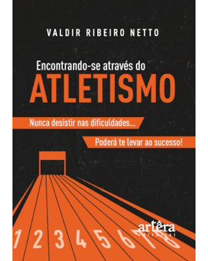 ENCONTRANDO-SE ATRAVÉS DO ATLETISMO: