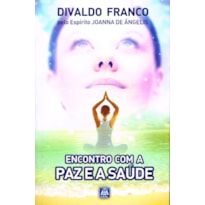 ENCONTRO COM A PAZ E A SAÚDE