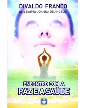 ENCONTRO COM A PAZ E A SAÚDE