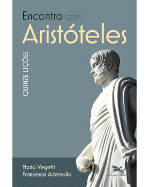 ENCONTRO COM ARISTÓTELES - QUINZE LIÇÕES