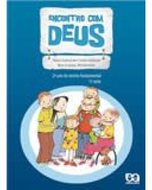 ENCONTRO COM DEUS - 2º ANO DO ENSINO FUNDAMENTAL - 1ª SÉRIE