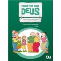 ENCONTRO COM DEUS - 4º ANO DO ENSINO FUNDAMENTAL - 3ª SÉRIE