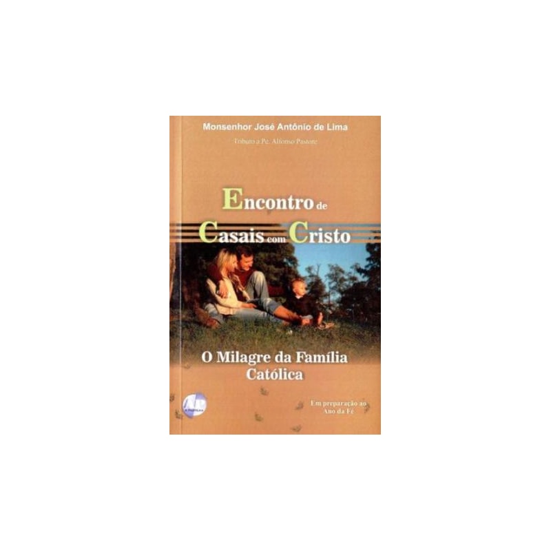ENCONTRO DE CASAIS COM CRISTO - O MILAGRE DA FAMILIA CATOLICA