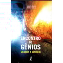 ENCONTRO DE GÊNIOS: CHAPLIN E EINSTEIN