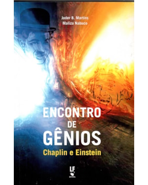 ENCONTRO DE GÊNIOS: CHAPLIN E EINSTEIN