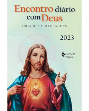 ENCONTRO DIÁRIO COM DEUS 2023: ORAÇÕES E MENSAGENS