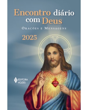 ENCONTRO DIÁRIO COM DEUS 2025: ORAÇÕES E MENSAGENS