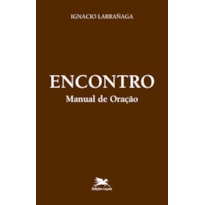 ENCONTRO - MANUAL DE ORAÇÃO