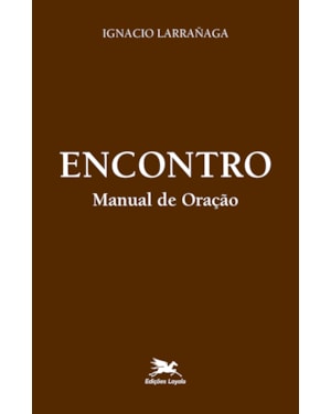 ENCONTRO: MANUAL DE ORAÇÃO