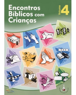 ENCONTROS BIBLICOS COM CRIANCAS - VOL. 4