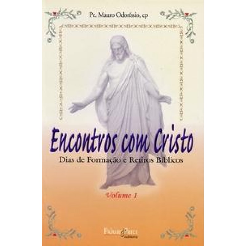 ENCONTROS COM CRISTO - VOL I