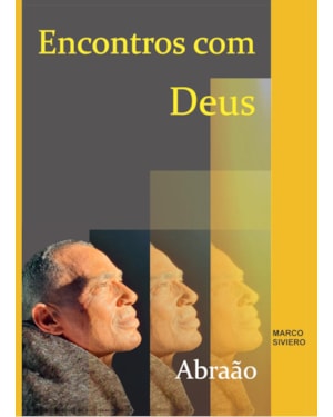 ENCONTROS COM DEUS - ABRAÃO