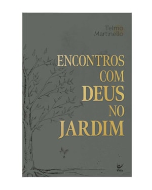 Encontros com Deus no Jardim