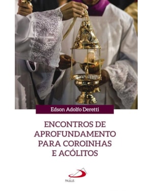 Encontros de aprofundamento para coroinhas e acólitos