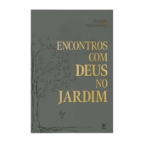 ENCONTROS DE DEUS NO JARDIM