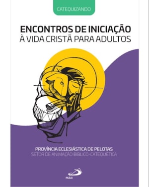Encontros de Iniciação à vida Cristã Para Adultos - Catequizando