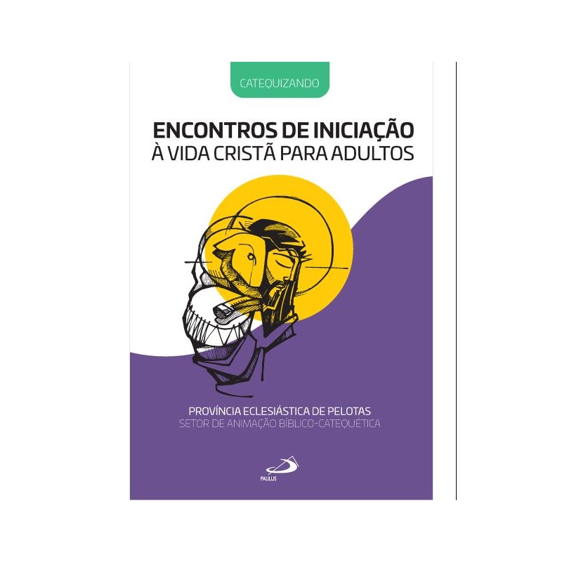 Encontros de Iniciação à vida Cristã Para Adultos - Catequizando