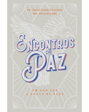ENCONTROS DE PAZ: UM ANO SOB A GRAÇA DE DEUS