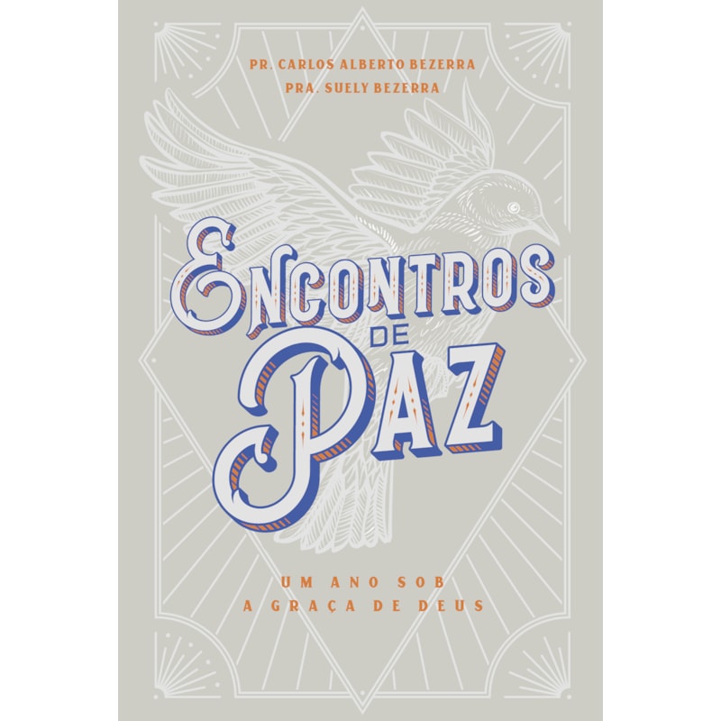 ENCONTROS DE PAZ: UM ANO SOB A GRAÇA DE DEUS