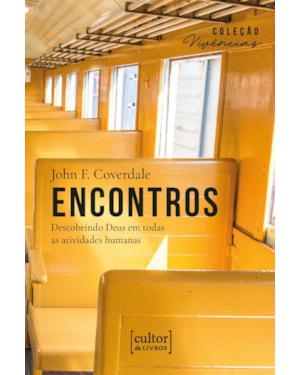 Encontros: Descobrindo Deus em todas as atividades humanas