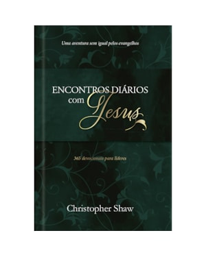 Encontros diários com Jesus - 365 Meditações devocionais - luxo: Encontros transformadores com Jesus