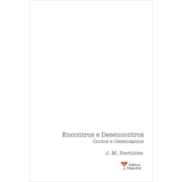 ENCONTROS E DESENCONTROS - CONTOS E DESENCANTOS