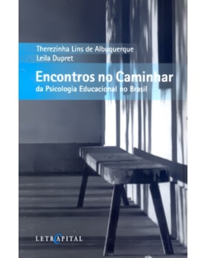 ENCONTROS NO CAMINHAR DA PSICOLOGIA EDUCACIONAL NO BRAS
